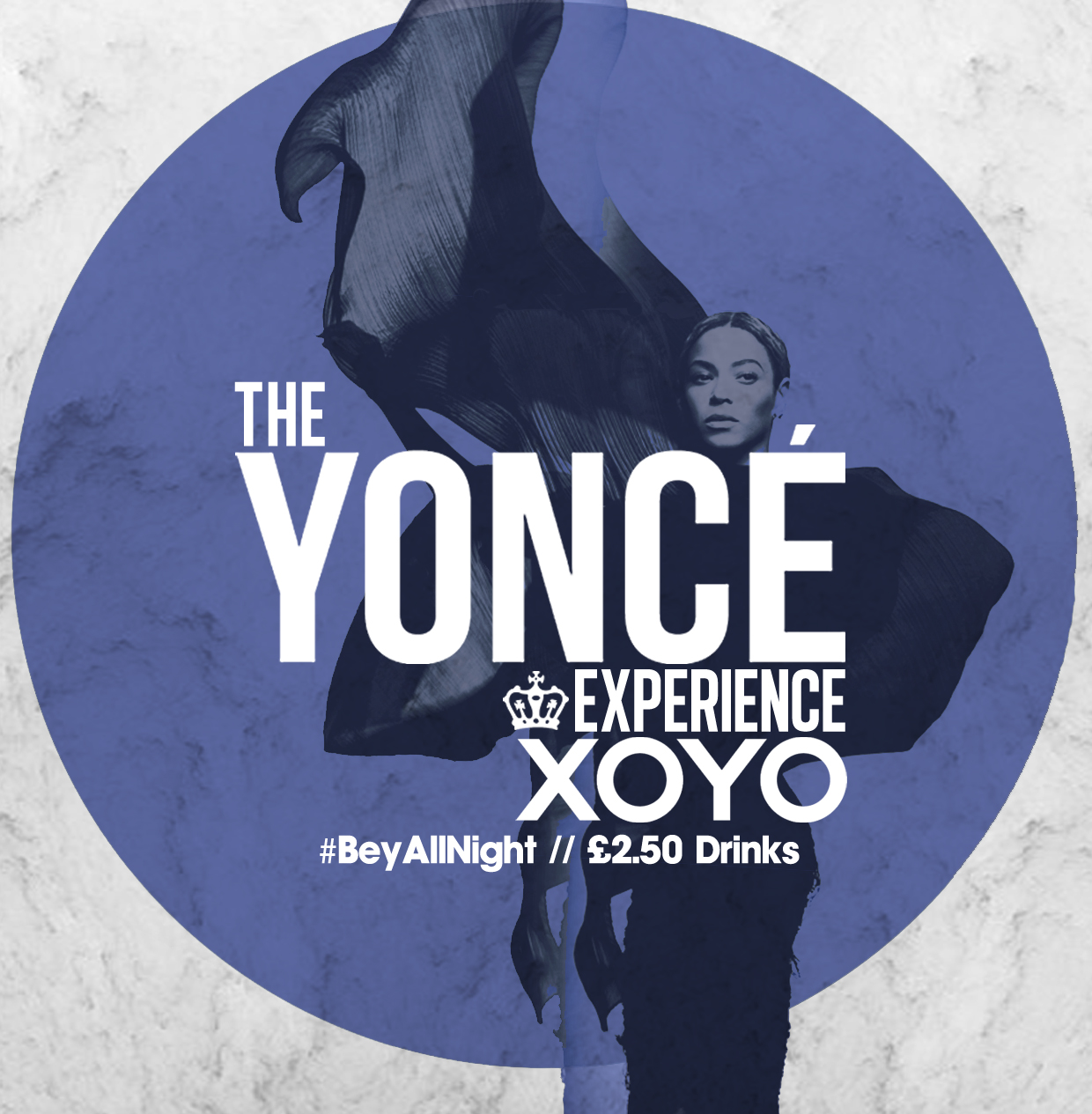 The Yoncé Experience July 25th XOYO