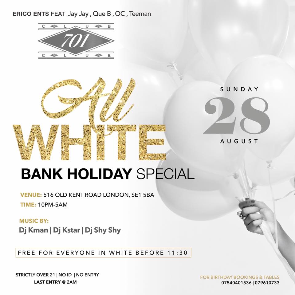 BANK HOLIDAY SUNDAY ALL WHITE PARTY @CLUB 701