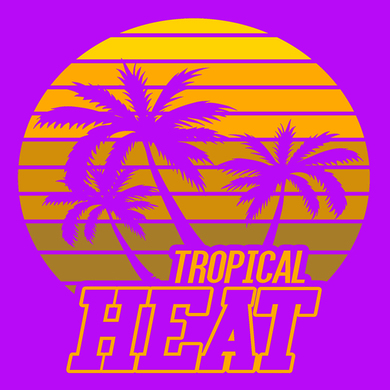 Tropical Heat