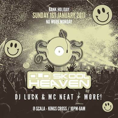 SOS & Old Skool Heaven ★ NYD (1/1/17) @ Scala