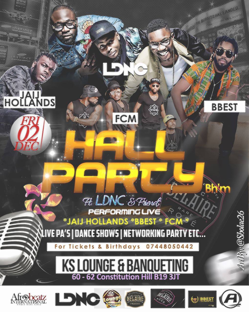 Hall Party B'hm Ft LDNC /Jaij Hollands/B Best