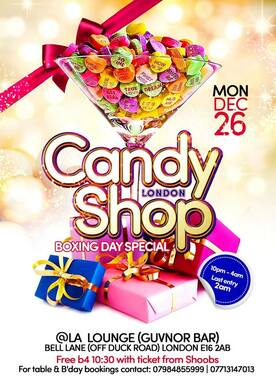 CANDY SHOP LONDON (BOXING DAY SPECIAL)
