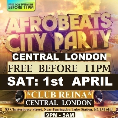 AFRO BEATS CITY PARTY: CENTRAL LONDON: FREE