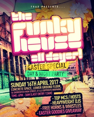 The Funky House All Dayer (Easter Special)