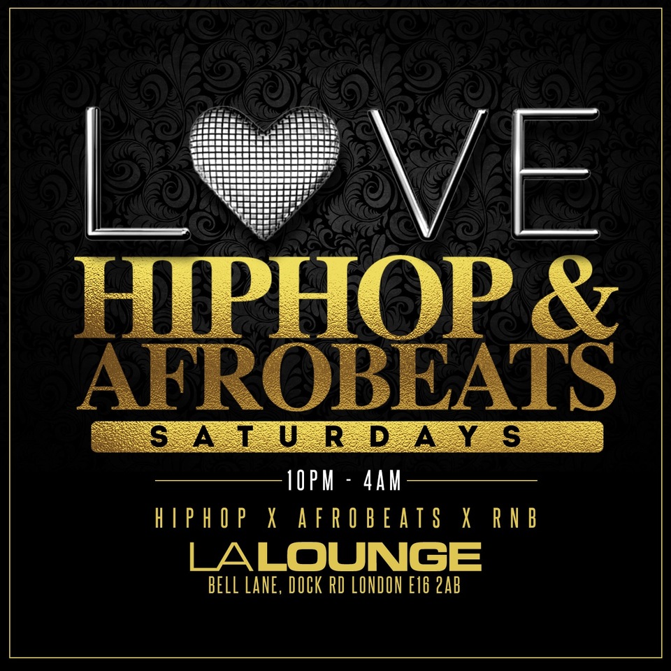 LA LOUNGE SATURDAYS (LOVE HIPHOP & AFROBEATS)