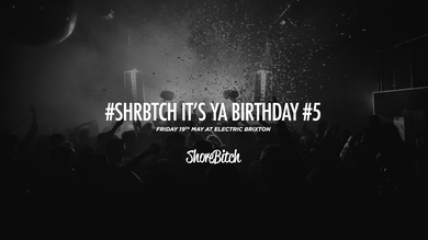 Shorebitch IT'S YA BIRTHDAY #5