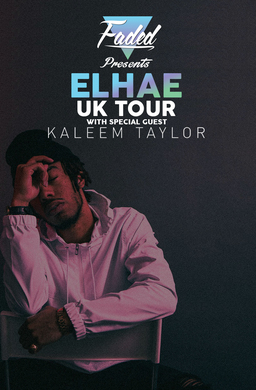 Faded presents Elhae UK Tour