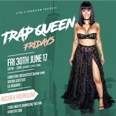 Trap Queen Fridays