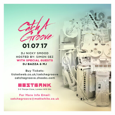 CATCH A GROOVE - SATURDAY 1ST JULY