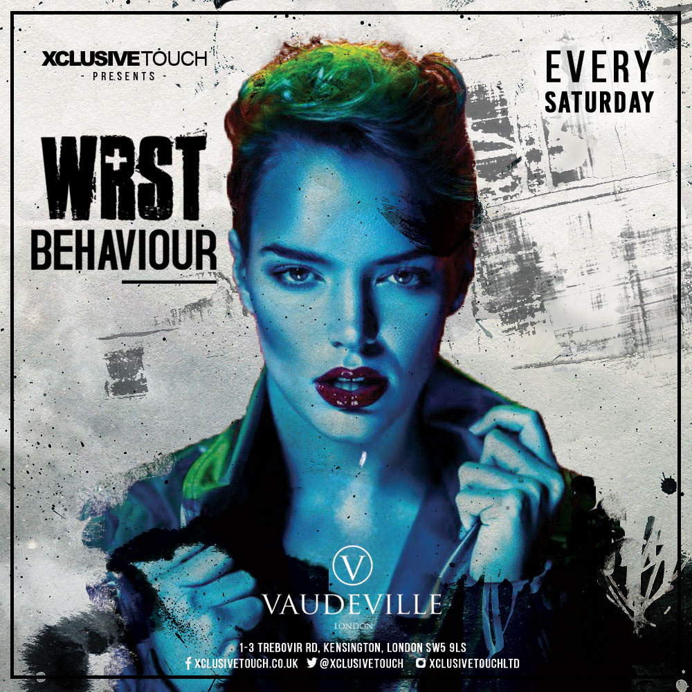 Saturday Nights #WRSTBEHAVIOUR