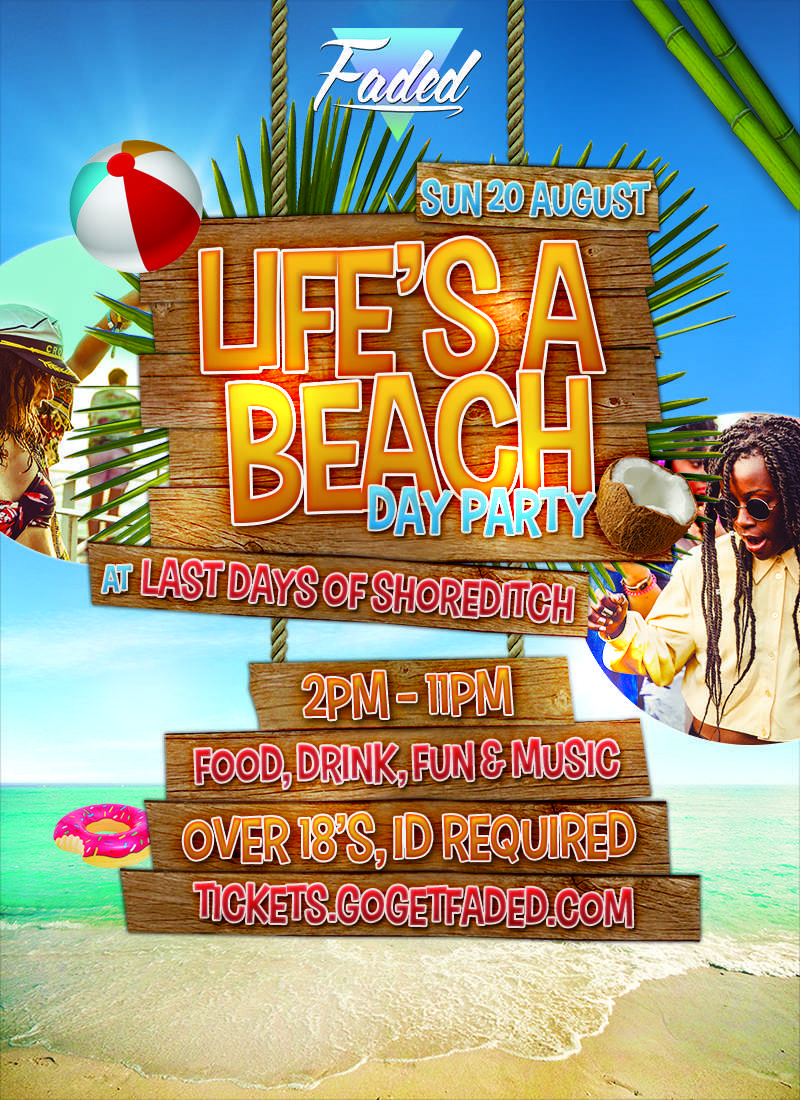 Faded - Life’s A Beach (Day Party)