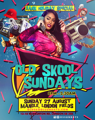 Old Skool Sundays Bank Holiday Special