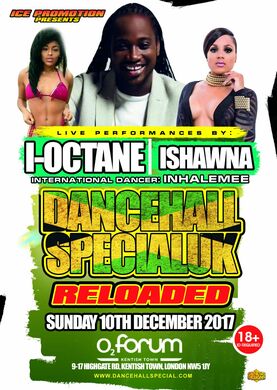 Dancehall Special: I-octane, Ishawna,Inhaleme