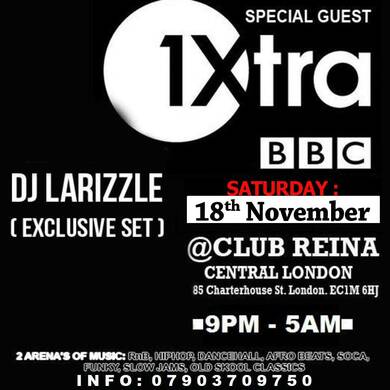 BBC1 XTRA DJ LARIZZLE LIVE: CENTRAL LONDON