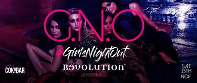 G.N.O Ladies Night City Special @ Revolution❗️