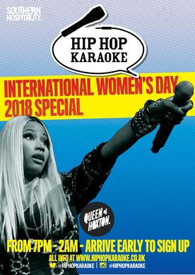 Hip Hop Karaoke IWD Special @ Queen of Hoxton