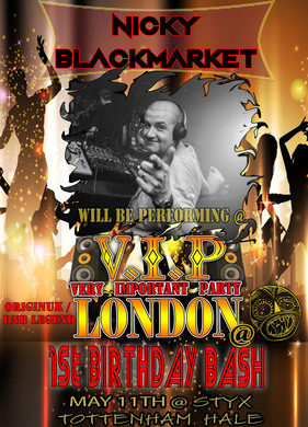 V.I.P London 1st Birthday Bash 11th May 18