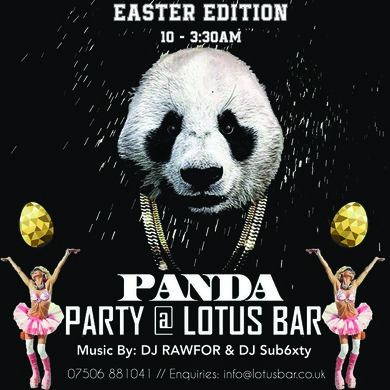 Panda party Easter Edition @Lotus !