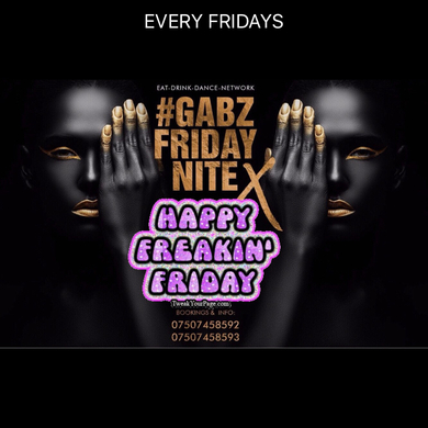 GABzFNX | HAPPY FREAKEN FRIDAY | FRI 27th