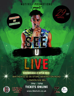 See U Live Showcase & Open Mic ft Mista Silva