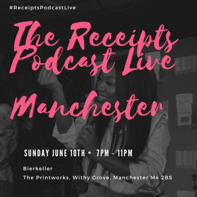 The Receipts Podcast Live (Manchester)