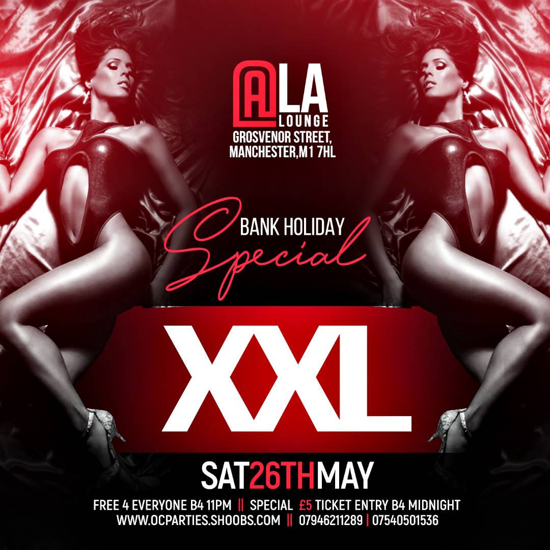 XXL Bank Holiday @ Manchester