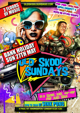 Old Skool Sundays - Bank Holiday Special