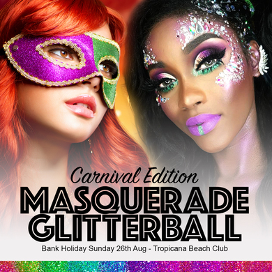 Masquerade Glitterball - Carnival After Party