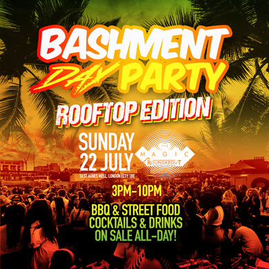 BASHMENT PARTY - ROOFTOP BBQ PARTY