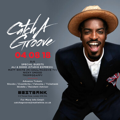 CATCH A GROOVE - SAT 4TH AUGUST