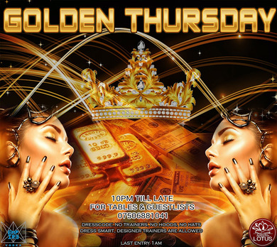 GOLDEN THURSDAY @ LOTUS