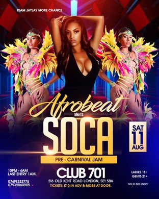 AFROBEAT MEETS SOCA  / SAT 11TH AUG 2018