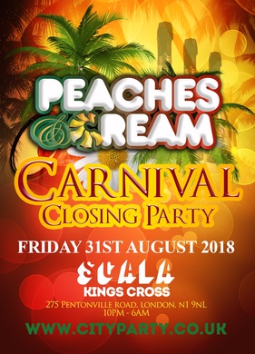 PEACHES & CREAM: Carnival Closing Party