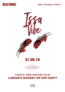 Issa Vibe - London's Biggest Hip Hop Party