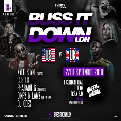 BUSS IT DOWN LDN - US VS UK