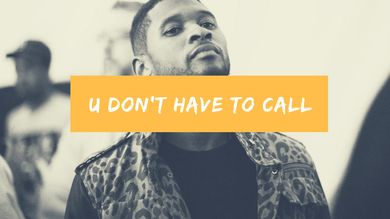 U Don't Have To Call -  Old Skool RnB Party