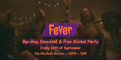 Fever - Hip-Hop, Dancehall & Free Alcohol