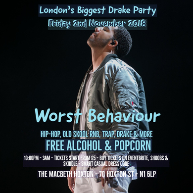 Worst Behaviour - Drake & Free Alcohol Party