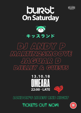 Burst on Saturday: London's Littest RnB Night