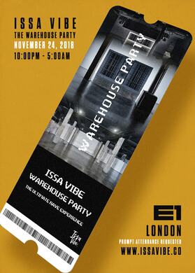 Issa Vibe - London's Biggest Warehouse Party