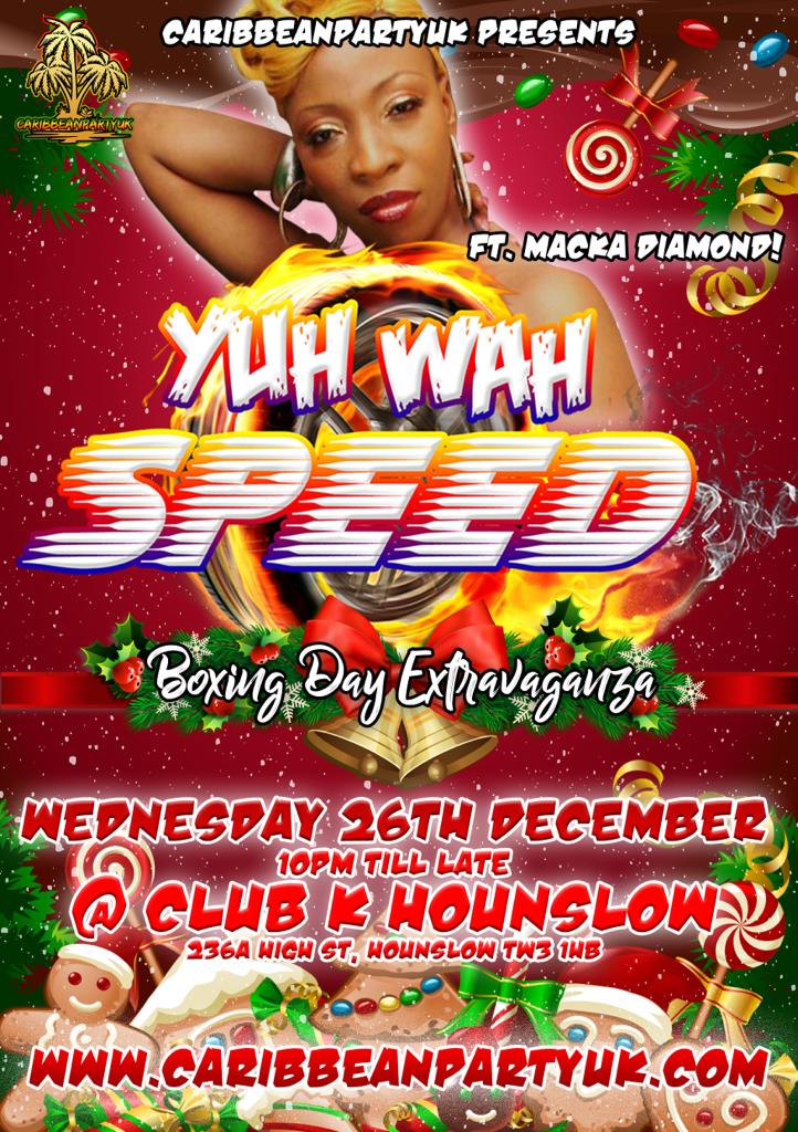 YUH WAH SPEED (Boxing Day) ft. Macka Diamond