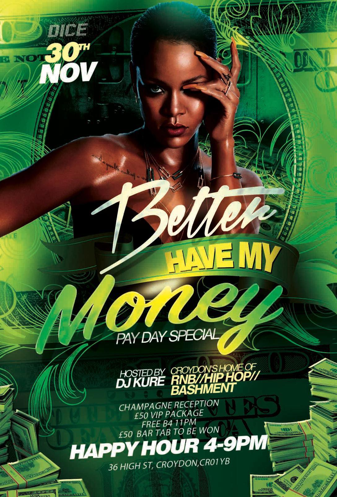 Dice Bar Presents: Better Have My Money