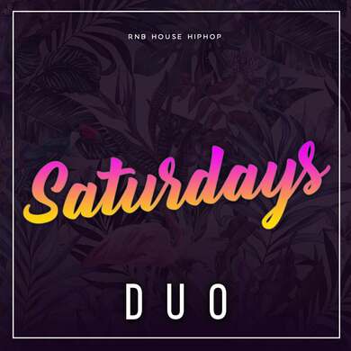 DUO Saturday's