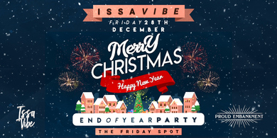 Issa Vibe: End of Year Party