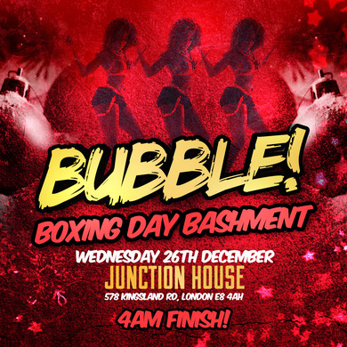 BUBBLE - BASHMENT BOXING DAY