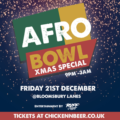 Chicken ‘N’ Beer: AFRObowl - Xmas Special