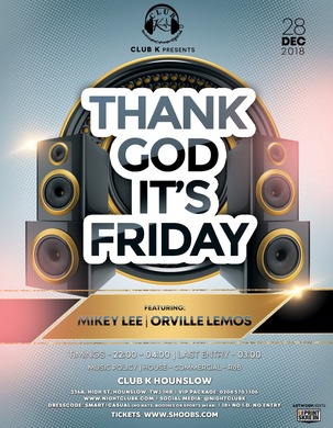 THANK GOD ITS FRIDAY