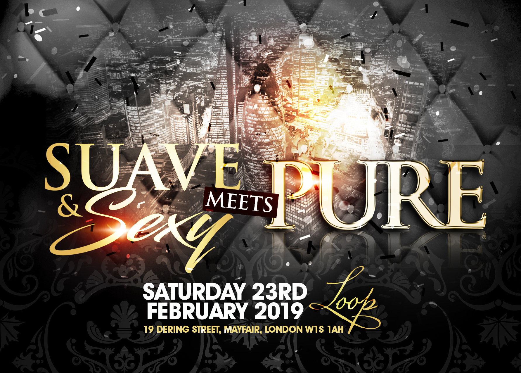 SUAVE & SEXY MEETS PURE