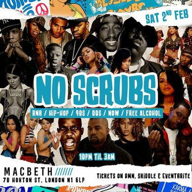 No Scrubs - RnB, HipHop, Bashment, Trap