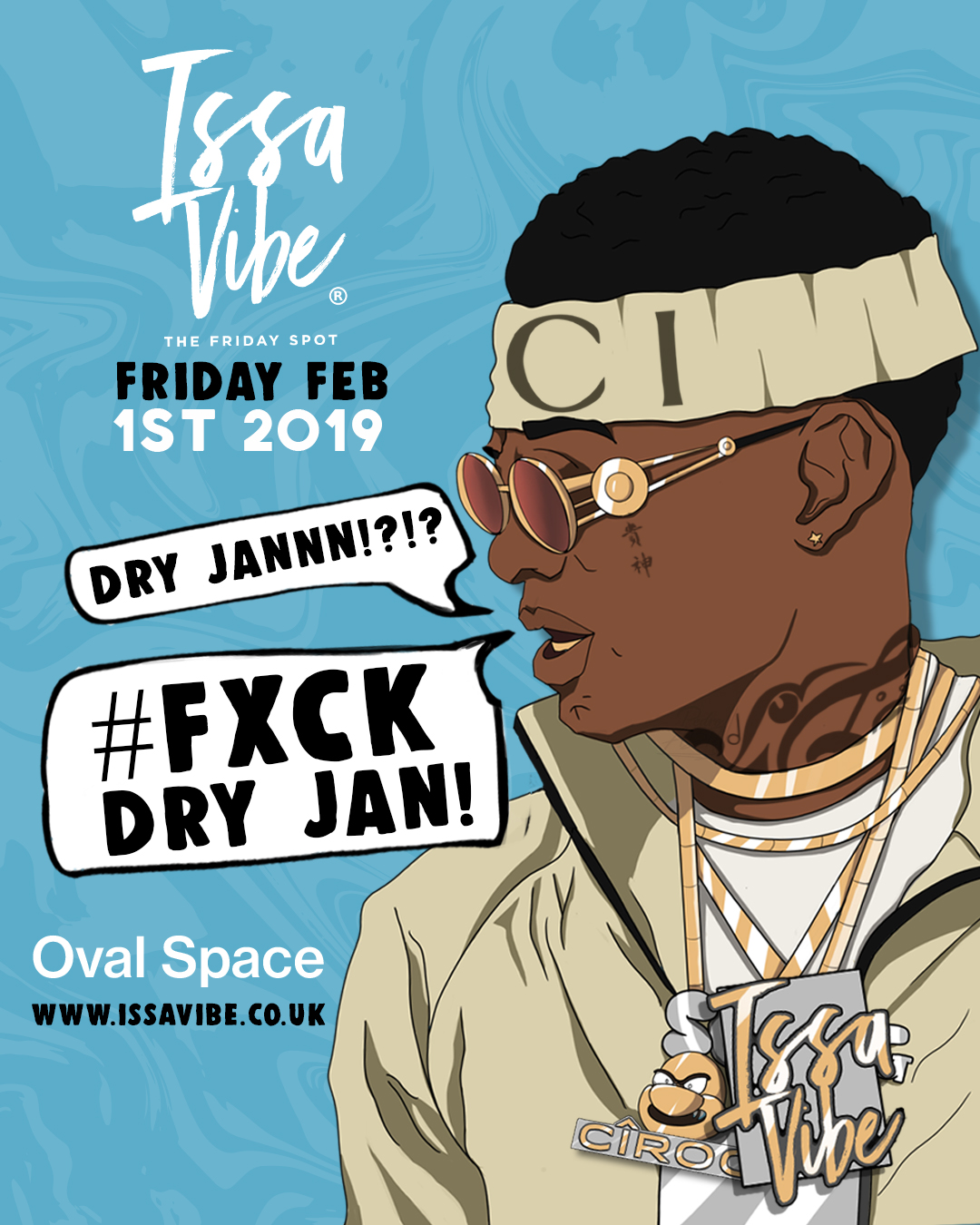 Issa Vibe: Fxck Dry Jan Party!!!